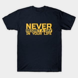 Never Regret T-Shirt